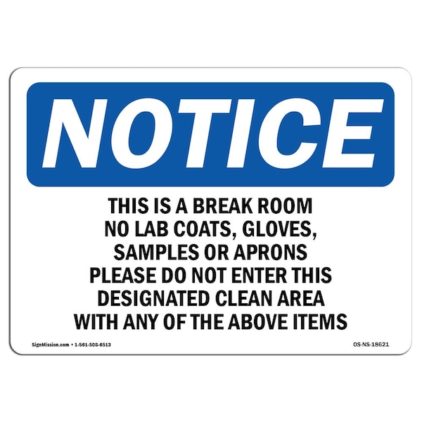 OSHA, This Is Break Room No Lab Coats Gloves, 18in X 12in Rigid Plastic, 18" W, 12" H, Landscape